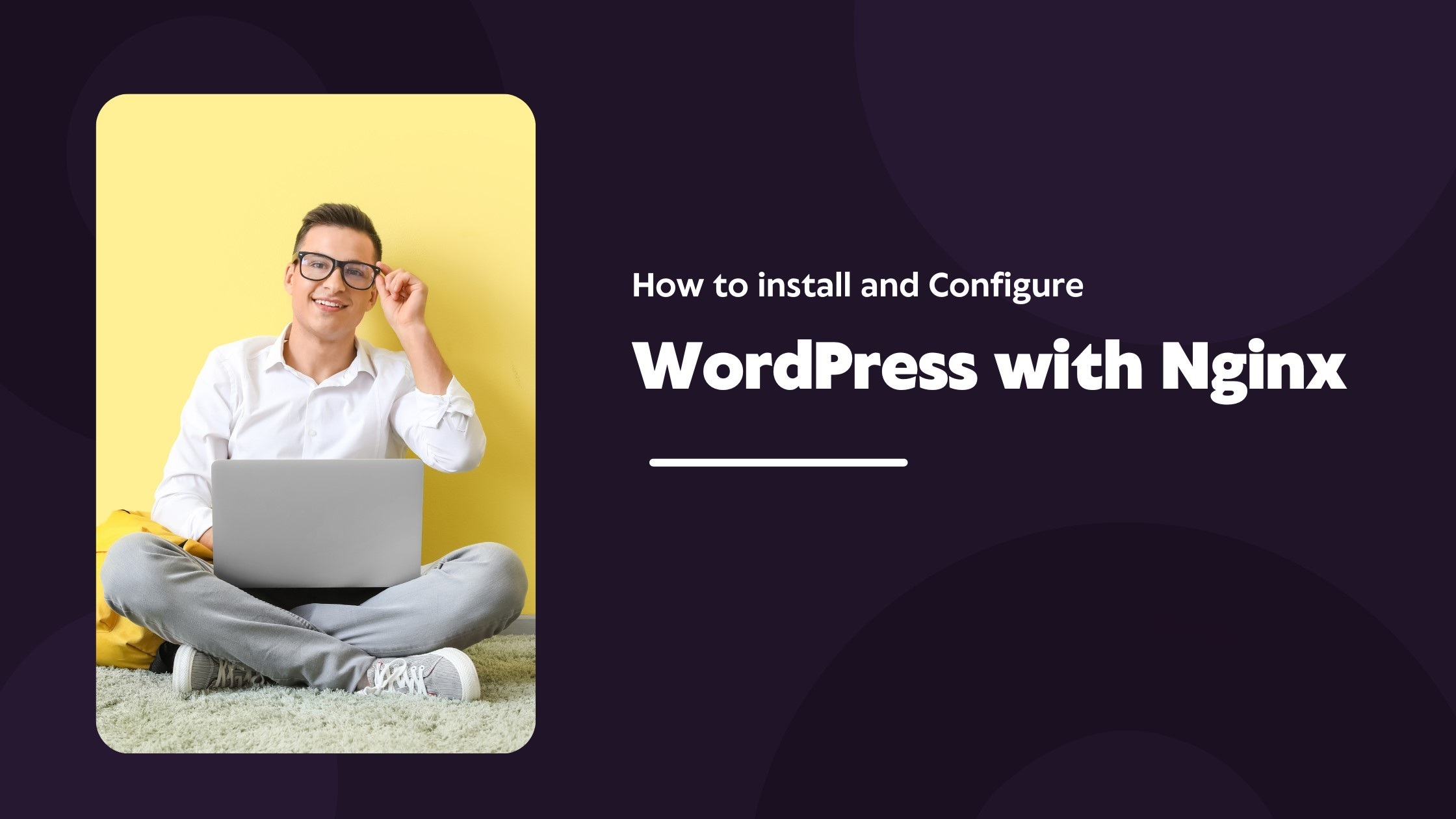 How to install WordPress with NGINX: